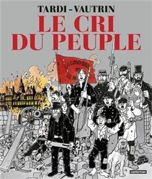 Bild von Tardi; Jean Vautrin: Le cri du peuple