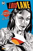 Cover-Bild zu Rucka, Greg: Lois Lane: Reporterin im Fadenkreuz