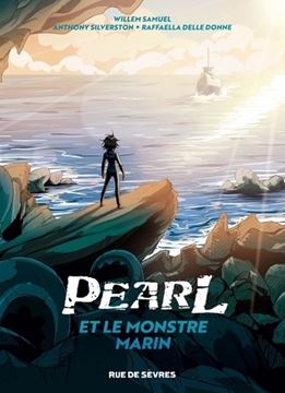 Bild von Anthony Silverston; Raffaela Delle Donne: Pearl et le monstre marin