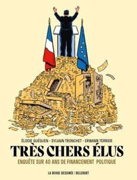 Bild von Guéguen; Tronchet: Très chers élus (enquête sur 40 ans de financement politique)