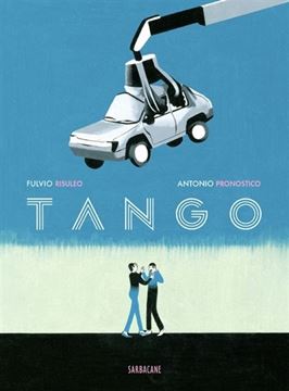 Bild von Antonio Pronostico; Fulvio Risuleo: Tango