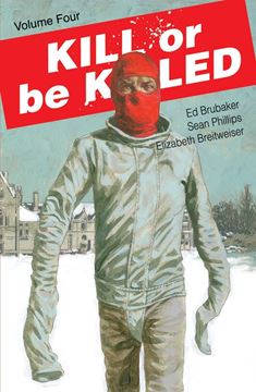 Bild von Brubaker, Ed: Kill or Be Killed Volume 4
