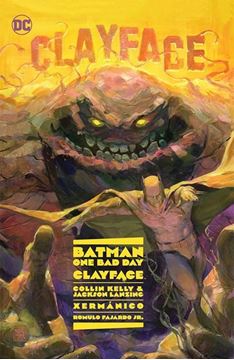 Bild von Kelly, Collin: Batman: One Bad Day: Clayface