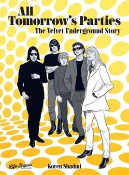 Bild von Shadmi, Koren: All Tomorrow's Parties: The Velvet Underground Story