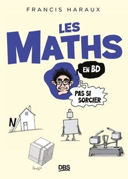 Bild von Francis Haraux: Les maths en BD, pas si sorcier!