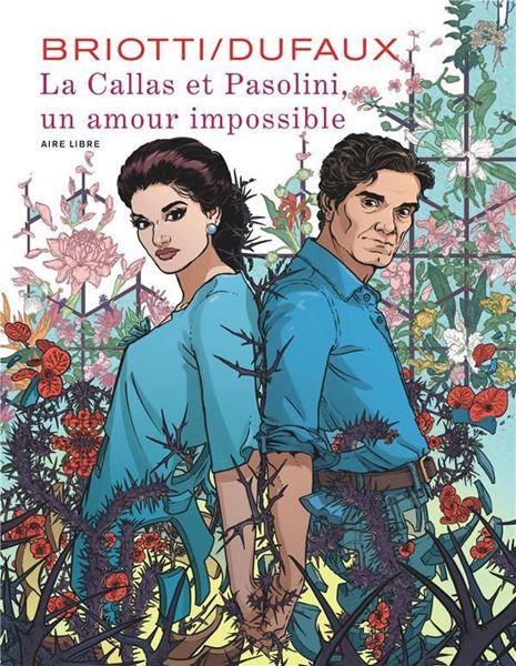 Bild von Briotti Dufaux; La Callas et Pasolini, un amour impossible