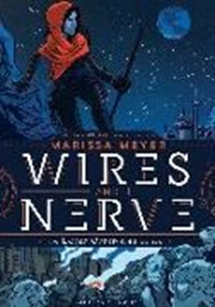 Bild von Meyer, Marissa: Wires and Nerve