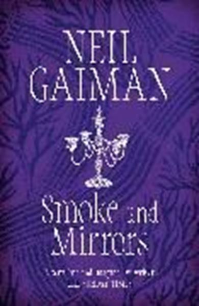 Bild von Gaiman, Neil: Smoke and Mirrors