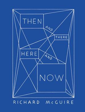 Bild von Tuset-Anrès, Vincent: Richard McGuire - Then and There, Here and Now