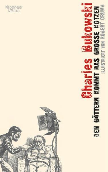 Bild von Bukowski, Charles: Den Göttern kommt das grosse Kotzen