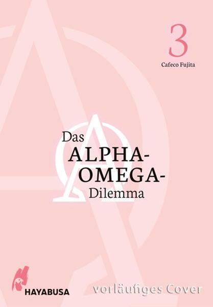 Bild von Fujita, Cafeco: Das Alpha-Omega-Dilemma 3