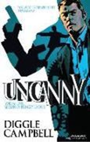 Bild von Diggle, Andy: Uncanny Volume 1: Season of Hungry Ghosts