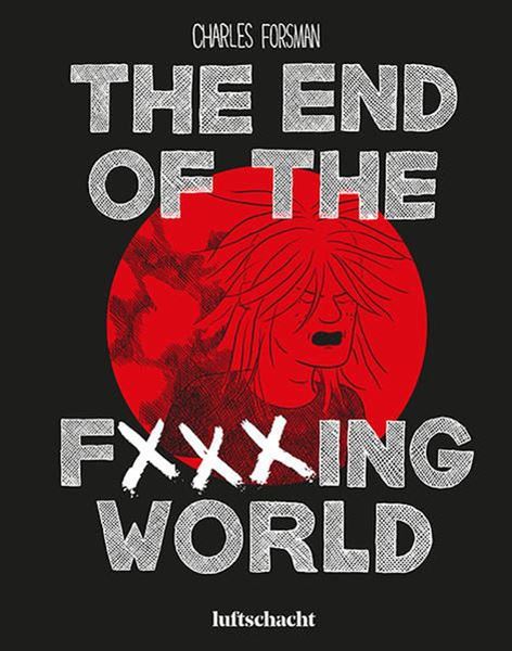 Bild von Forsman, Charles: The End Of The F***ing World