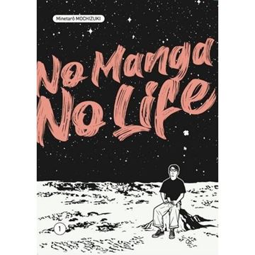 Bild von No manga, no life Tome 1