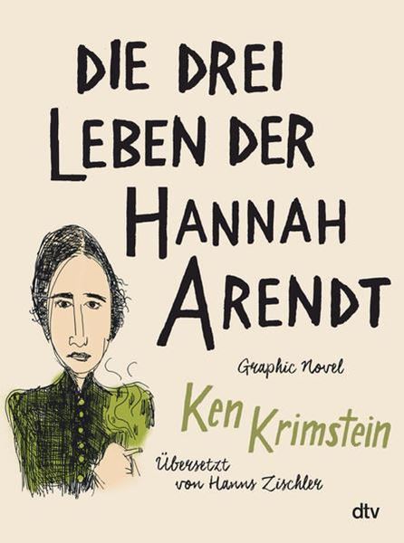 Bild von Krimstein, Ken: Die drei Leben der Hannah Arendt