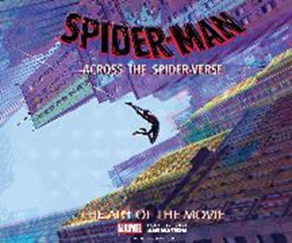 Bild von Zahed Ramin: Spider-Man: Across the Spider-Verse: The Art of the Movie