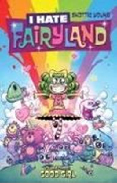 Bild von Young, Skottie: I Hate Fairyland Volume 3: Good Girl