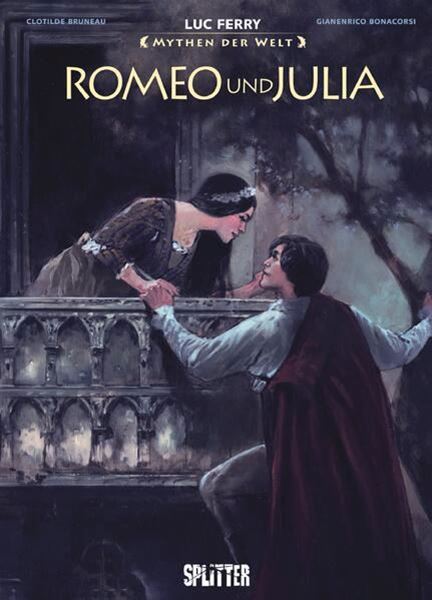 Bild von Ferry, Luc: Mythen der Welt: Romeo und Julia