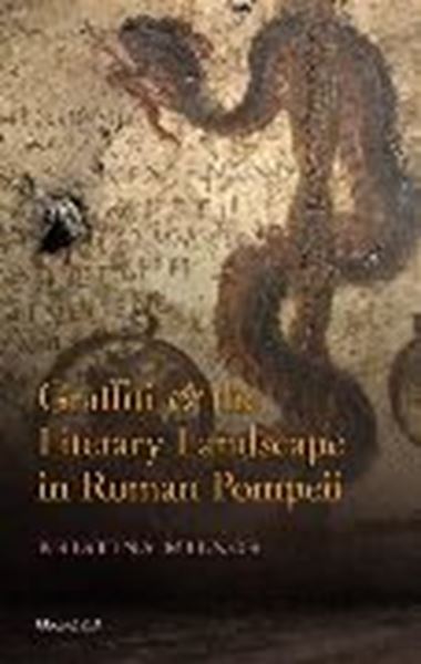 Bild von Milnor, Kristina: Graffiti and the Literary Landscape in Roman Pompeii