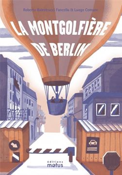Bild von Roberta Balestrucci; Luogo Comune: La montgolfière de Berlin