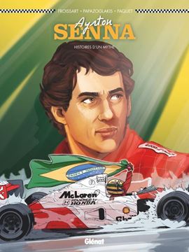 Bild von Lionel Froissart; Christian Papazoglakis; Robert Paquet; Tanja Cinna: Ayrton Senna