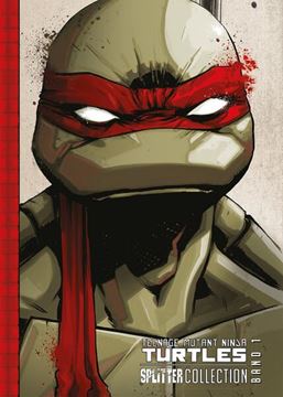 Bild von Eastman, Kevin: Teenage Mutant Ninja Turtles Splitter Collection 01