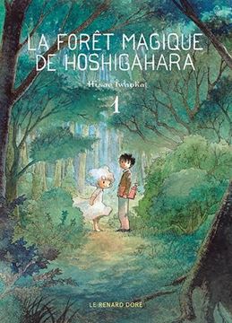 Bild von Hisae Iwaoka: La forêt magique de Hoshigahara Tome 1