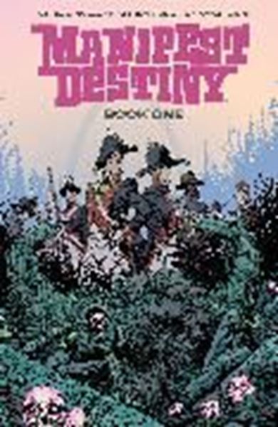 Bild von Dingess, Chris: Manifest Destiny Deluxe Edition Book 1