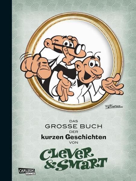 Bild von Ibáñez, Francisco: Clever und Smart: Das Große Buch der kurzen Geschichten von CLEVER UND SMART