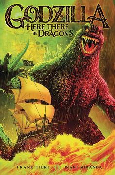 Bild von Tieri, Frank: Godzilla: Here There Be Dragons