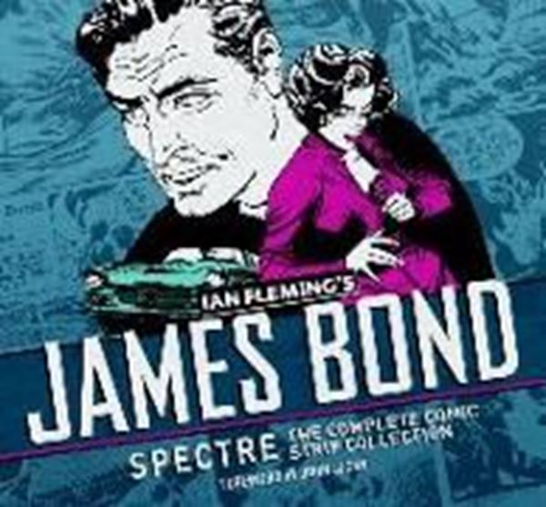 Bild von Fleming, Ian: James Bond: Spectre: The Complete Comic Strip Collection