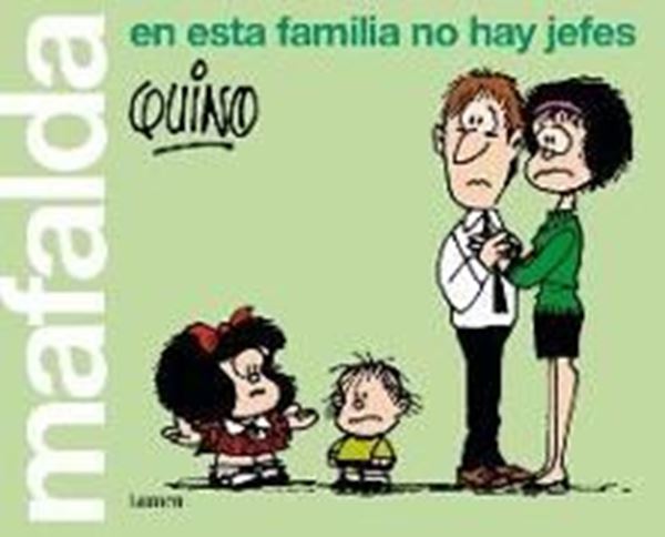 Bild von Quino: Mafalda, en esta familia no hay jefes