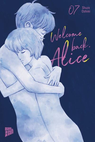 Bild von Oshimi, Shuzo: Welcome Back, Alice 7