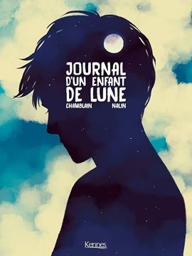 Bild von Joris Chamblain; Anne-Lise Nalin: Journal d'un enfant de Lune