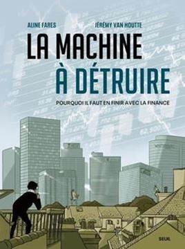 Bild von Aline Farès; Jérémy Van Houtte;  La machine à détruire