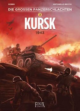 Bild von Dobbs: Die großen Panzerschlachten / Kursk 1943