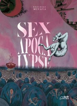 Bild von Miyaya Kazuhiko: Sexapocalypse Anthologie