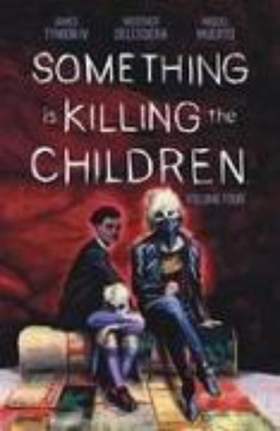 Bild zu Something is Killing the Children Vol. 4 von James Tynion Iv