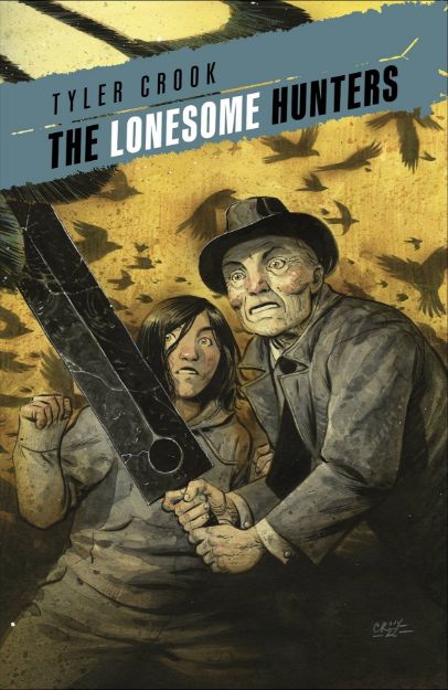 Bild von Crook, Tyler: The Lonesome Hunters