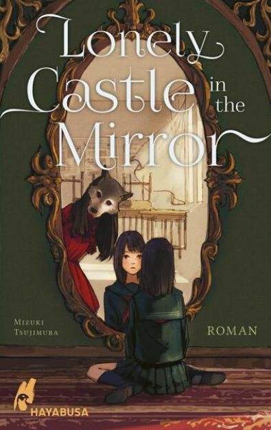 Bild zu Lonely Castle in the Mirror - Roman von Mizuki Tsujimura