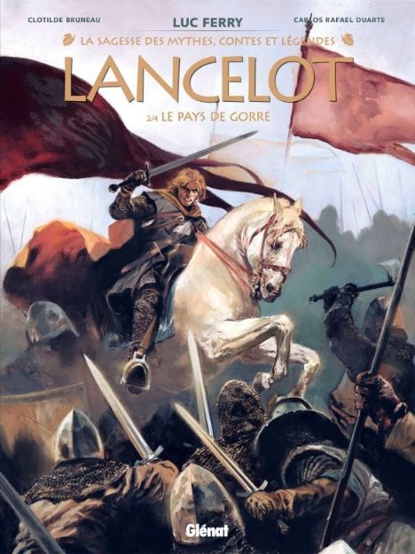 Bild von Clotilde Bruneau, Luc Ferry, Carlos Rafael Duarte ; Lancelot Tome 2