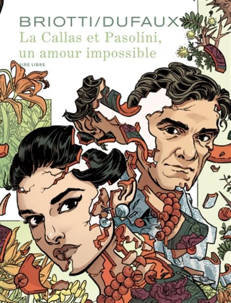 Bild von Jean Dufaux, Sara Briotti; La Callas et Pasolini, un amour impossible