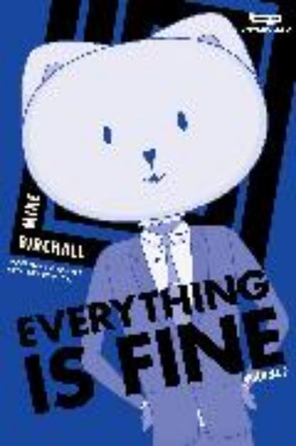 Bild zu Everything is Fine Volume Two von Mike Birchall