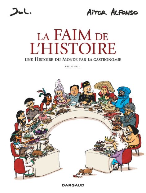 Bild von Jul Alfonso Aitor; La faim de l'histoire Tome 1