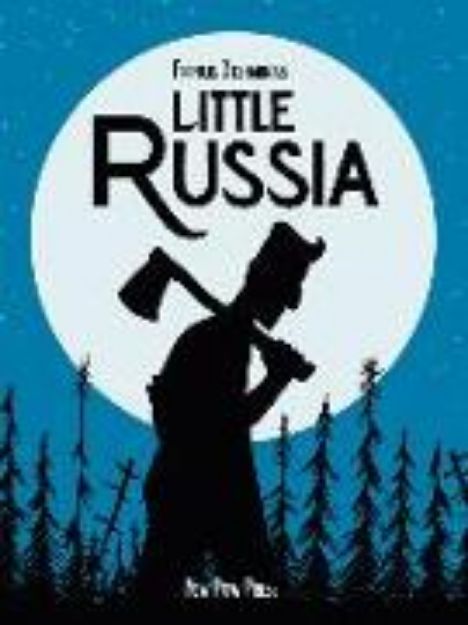 Bild zu Little Russia von Francis Desharnais