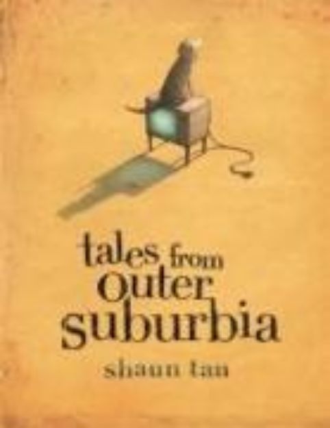 Bild zu Tales from Outer Suburbia von Shaun Tan