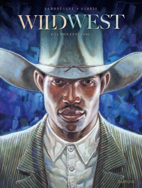 Bild von Jacques Lamontagne, Thierry Gloris: Wild West Tome 4