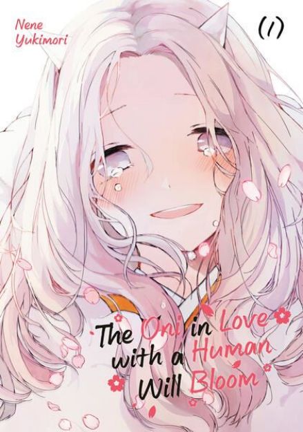 Bild von Yukimori, Nene: The Oni in Love with a Human Will Bloom 1