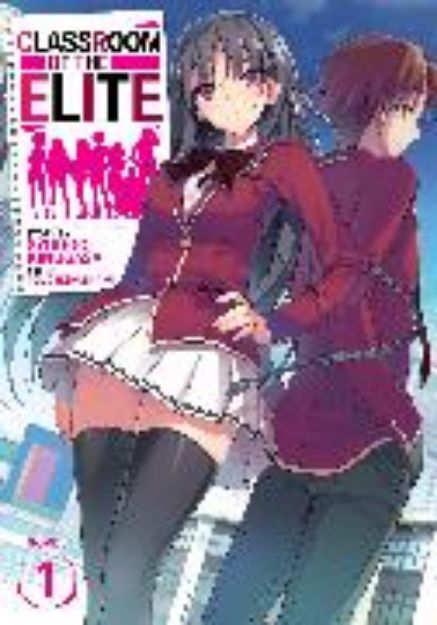 Bild zu Classroom of the Elite (Light Novel) Vol. 1 von Syougo Kinugasa