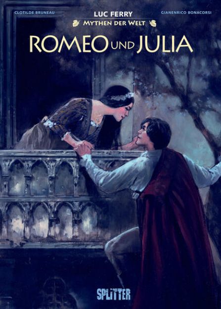 Bild zu Mythen der Welt: Romeo und Julia von Luc Ferry